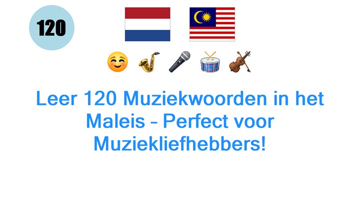 Leer 120 Muziekwoorden in het Maleis – Perfect voor Muziekliefhebbers!